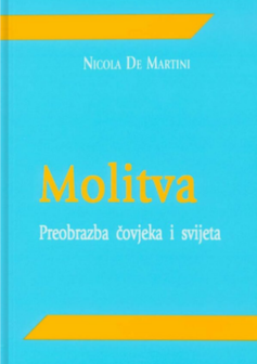 Molitva preobrazba čovjeka i svijeta