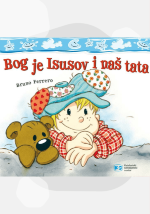 Bog je Isusov i naš tata