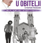 Korizma u obitelji s papom Franjom