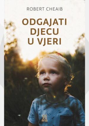 Odgajati djecu u vjeri