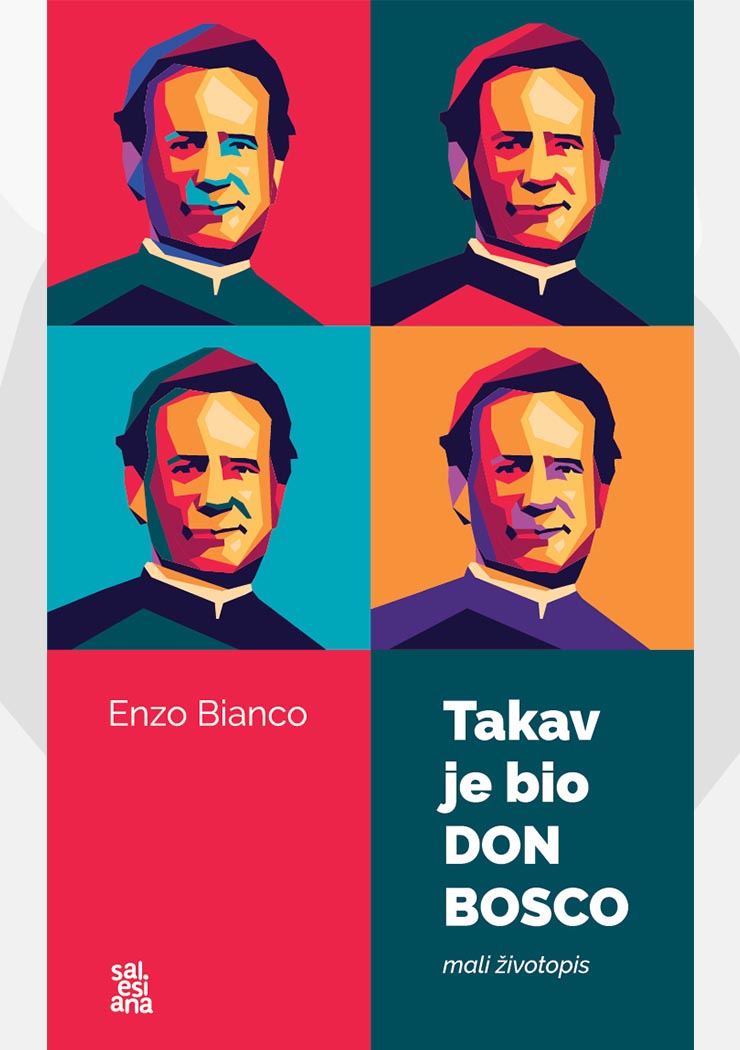 Takav je bio don Bosco