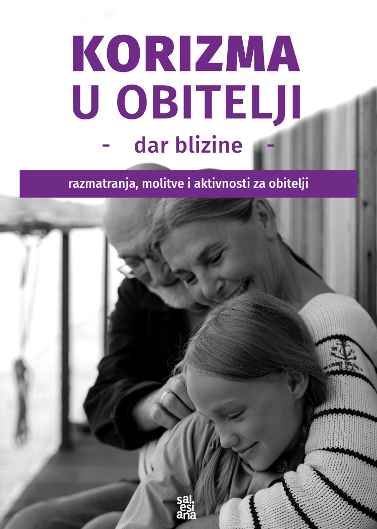 Korizma u obitelji: Dar blizine