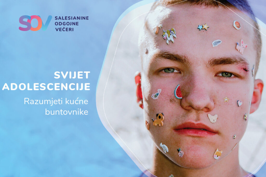 Svijet adolescencije - razumjeti kućne buntovnike | SOV