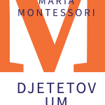 Maria Montessori - Djetetov um