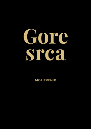 Gore srca - zlatni molitvenik