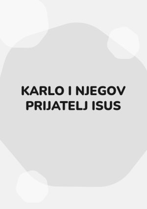 Karlo i njegov prijatelj Isus