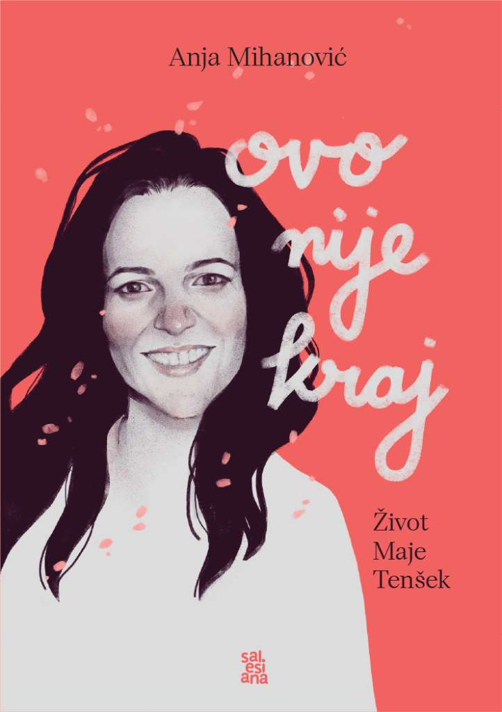 Ovo nije kraj, knjiga o Maji Tenšek
