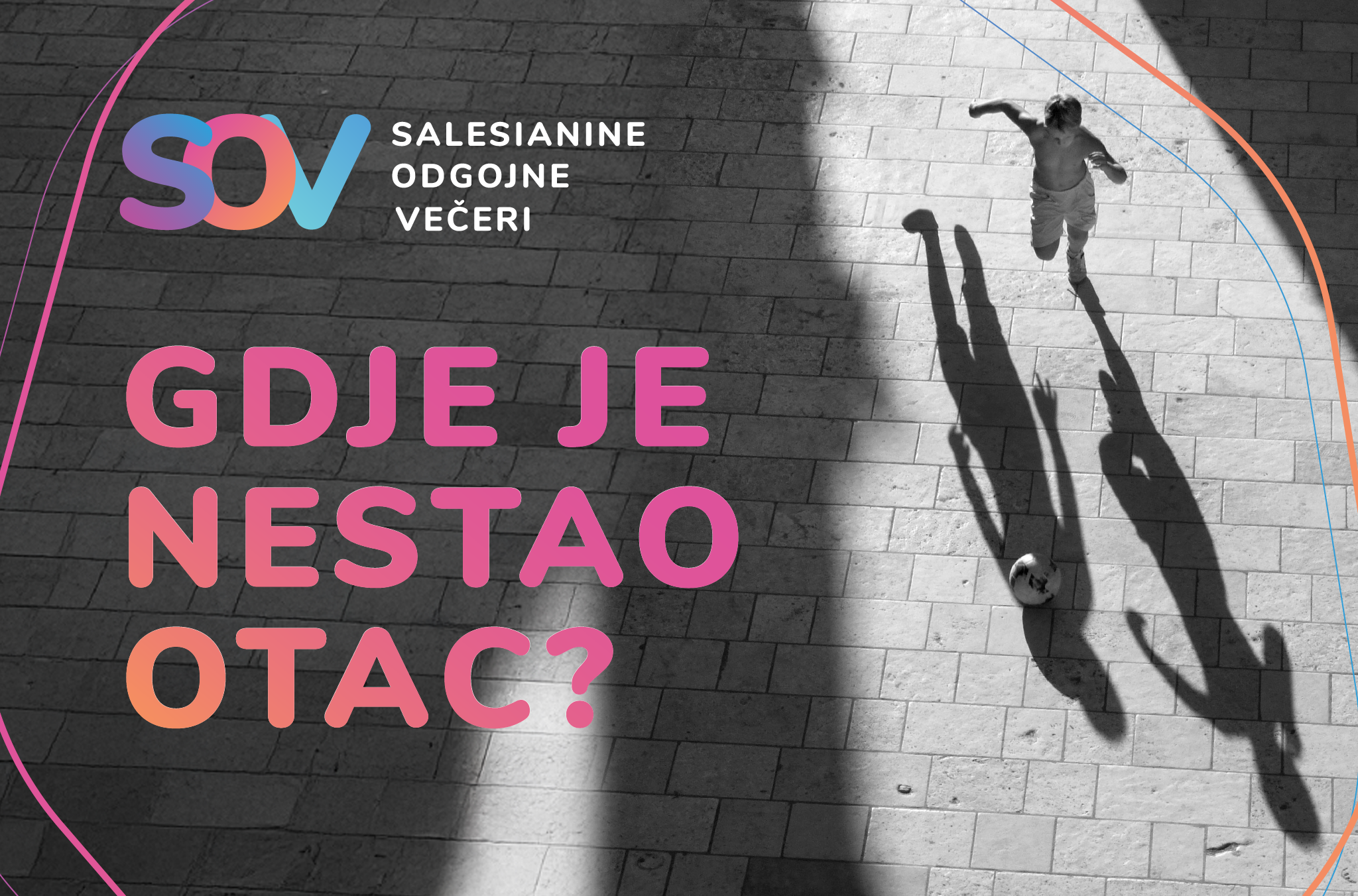 Gdje je nestao otac? | SOV #19