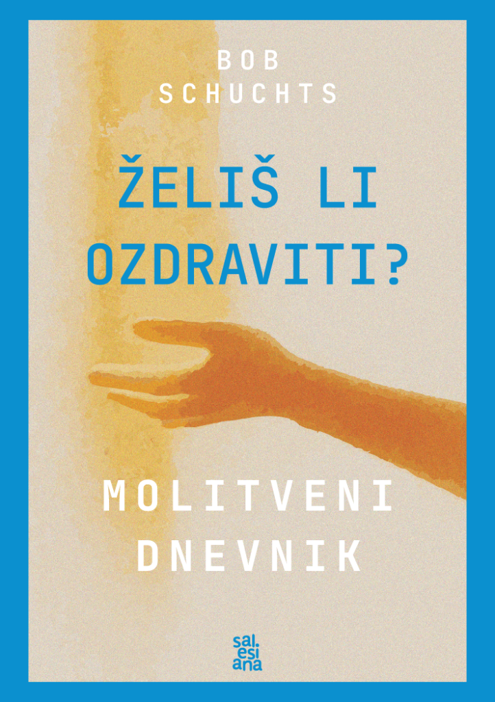 Želiš li ozdraviti - molitveni dnevnik