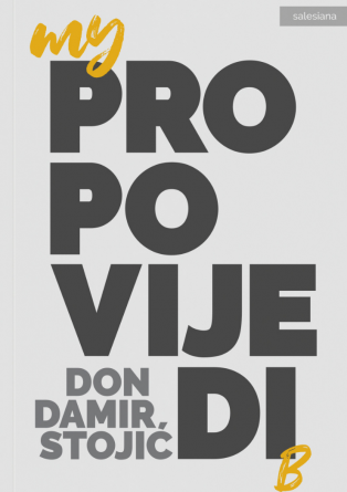 My propovijedi – propovijedi don Damira Stojića My propovijedi
